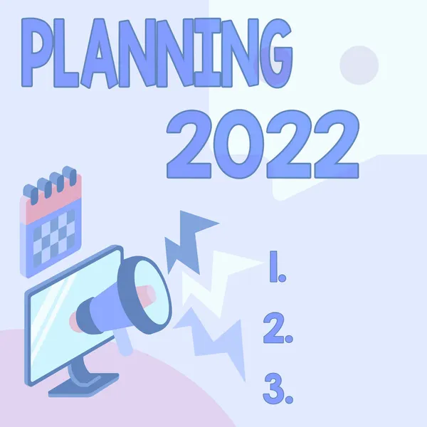 Inspiration showing sign Planning 2022. Επιχειρηματική προσέγγιση της διαδικασίας να κάνει σχέδια για κάτι το επόμενο έτος Monitor Σχέδιο με Megaphone Παραγωγή Φωτισμού στο μήνυμα . — Φωτογραφία Αρχείου