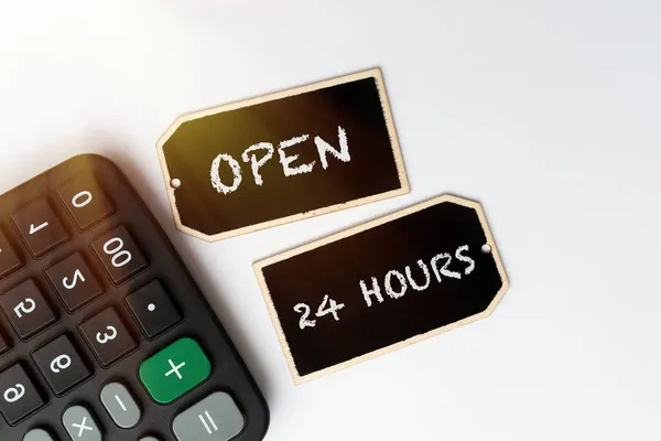 Sign displaying Open 24 Hours. Concept meaning available all day and all night without closing or stopping Calculating Expenses Budgeting Ideas Math Solutions And Ideas — Stock Photo, Image