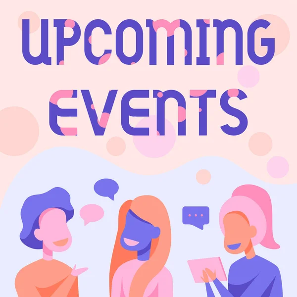今後のイベントを表示します。起こるか、すぐに計画された機会に行われることを意味する概念｜Happy Friends同士が楽しい会話をしています. — ストック写真