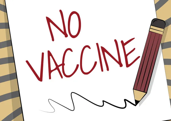 Cartel que muestra No Vaccine. Concepto de Internet no proporciona inmunidad contra una o varias enfermedades Dibujo a lápiz en la parte superior de la línea de dibujo de la hoja de papel Scribble. —  Fotos de Stock