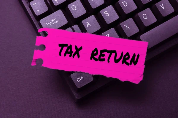 Exibição conceitual Tax Return. Idéia do negócio Informações financeiras do contribuinte Responsabilidade fiscal e relatório de pagamento Digitação Adiantamento Lição e Planos de Palestra, Escrevendo Novo Artigo Páginas — Fotografia de Stock