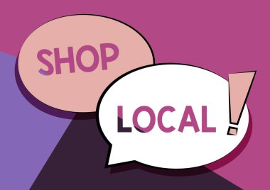 Text sign showing Shop Local. Business showcase a preference to buy locally produced goods and services Two Colorful Overlapping Speech Bubble Drawing With Exclamation Mark. clipart