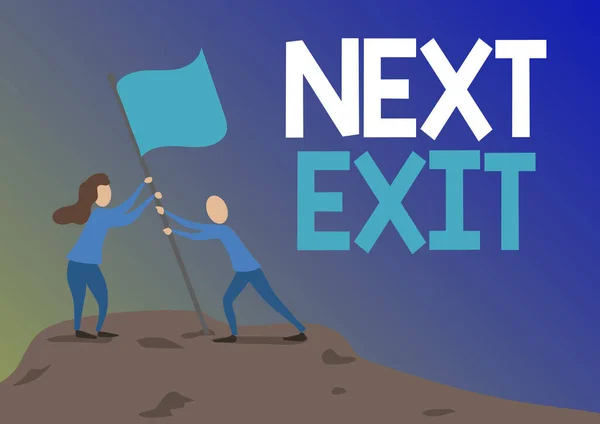 A Next Exit kijelzője. Üzleti kirakat a következő kiutat, vagy cselekmény a távozás egy helyen vagy autópályán Férfi és nő Rajz Álló Álló Felállítás zászló a hegycsúcson. — Stock Fotó