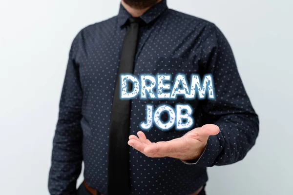 Texto mostrando inspiração Dream Job. Conceito de Internet Um ato que é pago por salário e dando-lhe felicidade Apresentando novos planos e ideias Demonstrando processo de planejamento — Fotografia de Stock