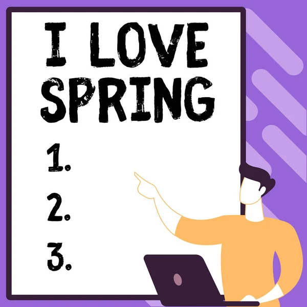 Testo calligrafico I Love Spring. Parola Scritto su raccontare perché avere un forte affetto per questa stagione Creazione di un nuovo sistema di archiviazione computerizzato, Compilazione di documenti online — Foto Stock