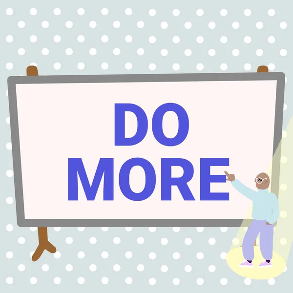 Sign displaying Do More. Conceptual photo act of being productive or creative with less money or resources Colorful Design Displaying Message, Abstract Discussing Important News — Stock Photo, Image