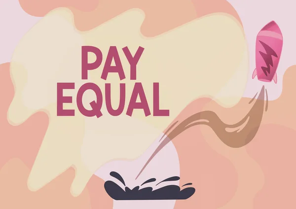 Inspiráció mutatja jel Pay Equal. Üzleti megközelítés A hátrányos megkülönböztetés tilalmának elve a munkáért járó kompenzációban Űrhajók rajzolása A földről az égbolt felé. — Stock Fotó