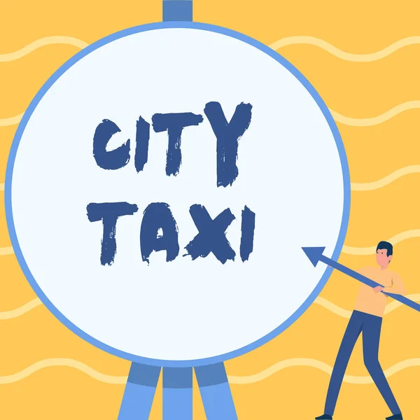 Kézírás szöveg Városi Taxi. Szó típusú jármű bérelt a vezető gyakran egy nem megosztott utazás Man álló gazdaság nagy nyíl rámutatva a nagy kör alakú cél. — Stock Fotó