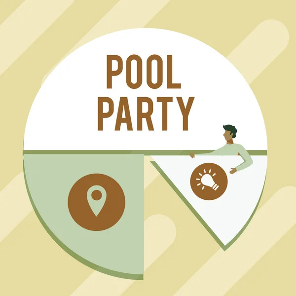 Podpis tekstowy przedstawiający Pool Party. Koncepcja biznesowa uroczystości, która obejmuje działania w basenie Man Drawing Holding Pie Chart Piece Wyświetlanie Graph Design. — Zdjęcie stockowe