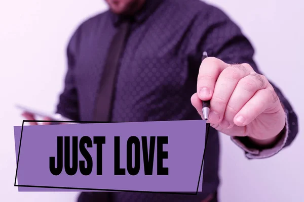 Didascalia del testo che presenta Just Love. Il concetto di business è interessato fisicamente a qualcuno Un attaccamento emotivo Presentare nuove idee tecnologiche Discutere di miglioramento tecnologico — Foto Stock