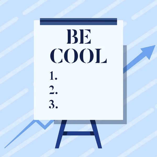 Text sign showing Be Cool. Business concept Have a good attitude be relaxed positive smile cheer you up Whiteboard Drawing With Arrow Going Up Presenting Growing Graph. — Stock Photo, Image