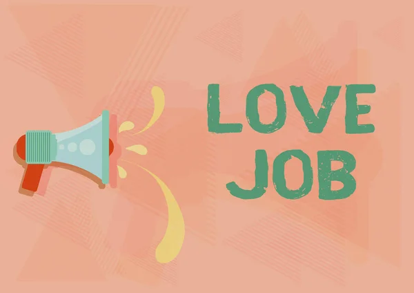 Написание отображения текста Love Job. Бизнес-идея предназначена, чтобы помочь найти выполнение работы, которая является правильным для нас Иллюстрация Megaphone Выбрасывание воды капли решений Объявление. — стоковое фото
