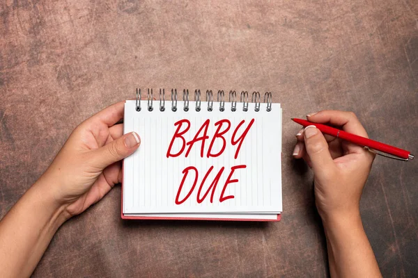 Kézírás jel Baby Due. Word for about to born Eljegyzés ideje alatt várható, hogy készen áll az új szerződés aláírása Home Insurance Plans Hitel telepítés foglalkozik — Stock Fotó