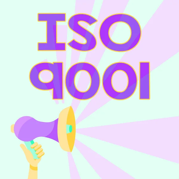 Skriva visning av text Iso 9001. Business showcase utformad hjälpa organisationer att se till att möta behoven hos kunder Megafoner Ritning Ge positiva kommentarer Att tillkännage — Stockfoto