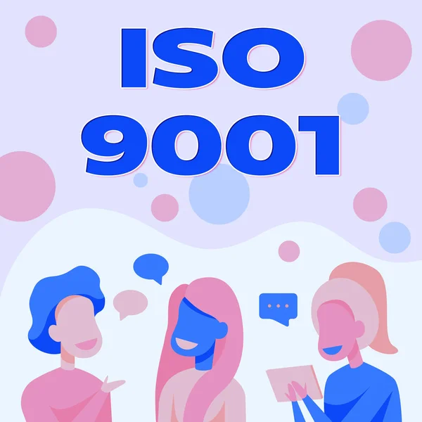 Sign displaying Iso 9001. Conceptual photo designed help organizations to ensure meet the needs of customers Happy Friends Talking To Each Other Having Fun Conversation. — Stock Photo, Image