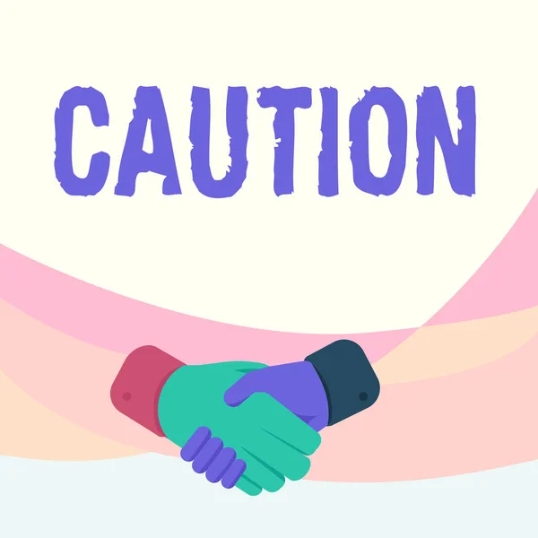 Fogalmi megjelenítés Óvatosság. Fogalmi fotó Ügyeljen arra, hogy elkerülje a veszélyt vagy a hibákat Figyelmeztető jel Megelőzés Kézfogás Rajz Kézfogás Pozíció Megfelelő üdvözlő modor megjelenítése. — Stock Fotó
