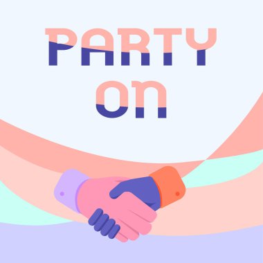 İIham Partisini gösteren bir mesaj. İş yaklaşımını koru ya da bir şey olduktan sonra bile harika vakit geçirmeye devam et Eller Tokalaşma Konumu Gösterme Uygun Karşılama Yöneticisi.