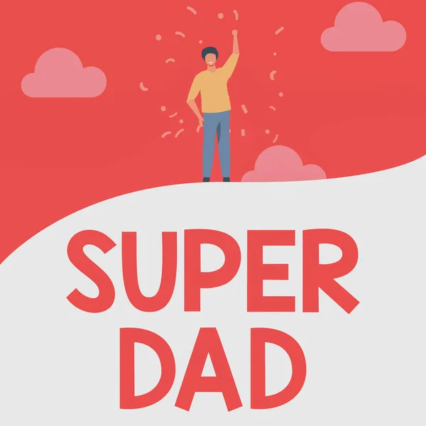 Handwriting text Super Dad. Internet Concept Children idol and super hero an inspiration to look upon to Man Drawing Raising Hand Sky Standing Hill Showing Success. — Stock Photo, Image