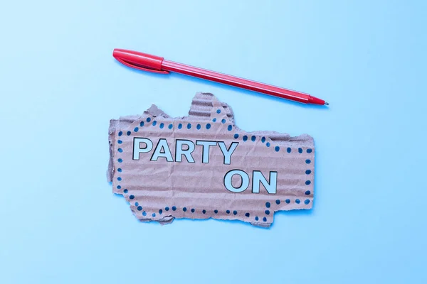 Text showing inspiration Party On. Concept meaning Keep or continue having a great time even after something happens Simple Homemade Crafting Ideas And Designs Recycling Used Materials — Stock Photo, Image