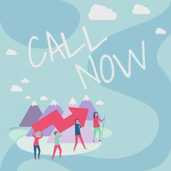 Text sign showing Call Now. Word for To immediately contact a person using telecom devices with accuracy Four Colleagues Illustration Climbing Mountain Holding Large Arrow.