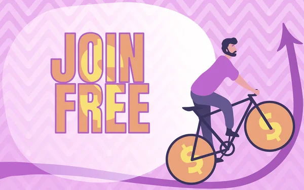 Conceptual display Join Free. Internet Concept the act or an instance of joining a group or organization Man Drawing Riding Bicycle With Dollar Sign Wheels Going Upward. — Stock Photo, Image