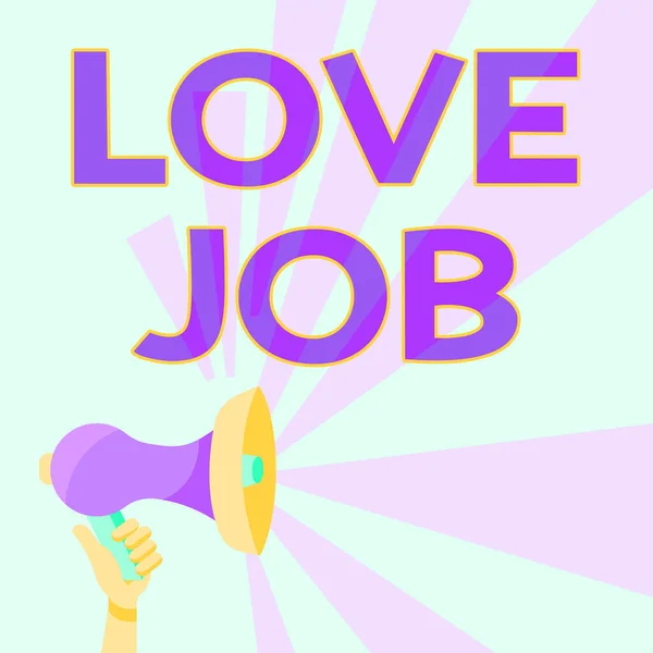 Text caption presenting Love Job. Conceptual photo designed to help locate a fulfilling job that is right for us Megaphones Drawing Giving Positive Comments Making Announcement — Stock Photo, Image