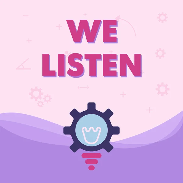 Konzeptionelle Bildunterschrift: Wir hören zu. Wort für Wort zeigt, dass bereit ist, alles zu hören, was Sie sagen wollen Beleuchtete Glühbirne mit Getriebeschale Zeigt Technologie-Ideen. — Stockfoto