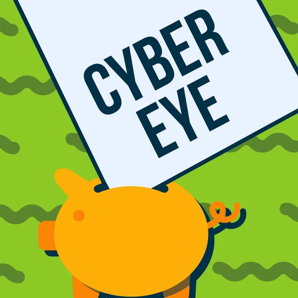 Πινακίδα που δείχνει Cyber Eye. Επιχειρηματικό εργαλείο βιτρίνα ασχολείται με την οικοδόμηση έξυπνες τεχνολογίες στην ασφάλεια του κυβερνοχώρου Piggy Bank Σχέδιο με μεγάλο φύλλο χαρτιού κολλημένο στην τρύπα. — Φωτογραφία Αρχείου