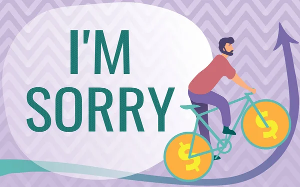 Texto de pie de foto presentando I M Sorry. Foto conceptual Para pedir perdón a alguien que lastimó involuntariamente Hombre Dibujo Montar en bicicleta con el signo del dólar Ruedas va hacia arriba. — Foto de Stock
