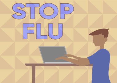 İlham veren metin Gribi Durdur. Kavram, virüsün yol açtığı bulaşıcı solunum hastalığını tedavi etmek anlamına geliyor. İşadamı, tahta masanın üstüne yerleştirilmiş dizüstü bilgisayarla ayakta duruyor..