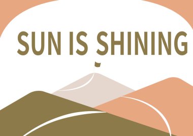 Yazı, güneşin parladığını gösteriyor. İş genel değerlendirmesi, sıcaklığı, mutluluğu ve zevki en tepede yükselen bayrağa giden yolda çizen bir dağ sırasıdır..