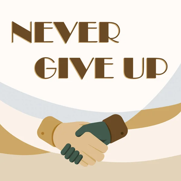 Testo che mostra ispirazione Never Give Up. Business concept essere persistente per continuare a cercare di migliorare la condizione Mani Disegno in posizione stretta di mano mostrando corretta Greet Manner. — Foto Stock