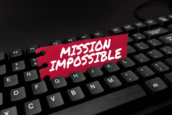 Conceptual display Mission Impossible. Internet Concept Difficult Dangerous Assignment Isolated Unimaginable Task Downloading And Writing Online Content, Abstract Replying To Emails — Stock Photo, Image