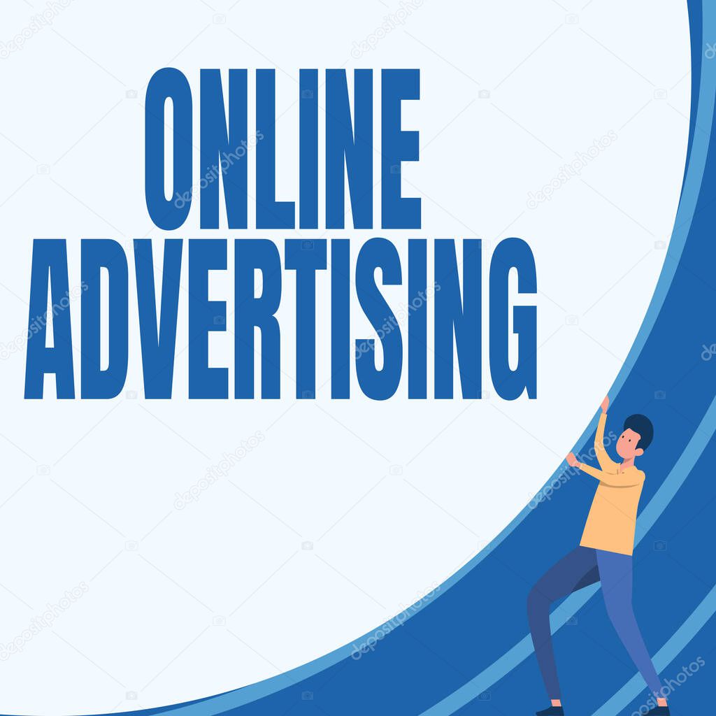 Sign displaying Online Advertising. Word for Internet Web Marketing to Promote Products and Services Gentleman Drawing Standing Pushing Big Circular Object.