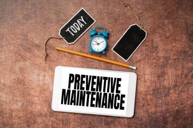 Sign displaying Preventive Maintenance. Internet Concept Avoid Breakdown done while machine still working Time Managment Plans For Progressing Bright Smart Ideas At Work clipart