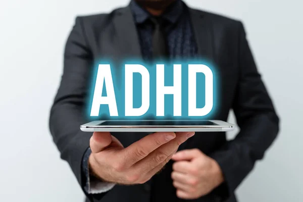 Sign displaying Adhd. Business showcase Mental health disorder of children Hyperactive Trouble paying attention Presenting New Technology Ideas Discussing Technological Improvement