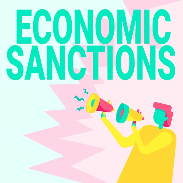 Sign displaying Economic Sanctions. Business approach Penalty Punishment levied on another country Trade war Businessman Drawing Holding A Pair Of Megaphones Making New Announcement. — Stock Photo, Image