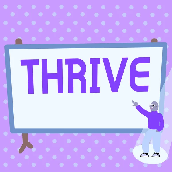 Pokaz koncepcyjny Thrive. Przegląd biznesu Pomyśl pozytywnie Kontynuuj prosperować i kwitnąć Czas kwitnąć kolorowy projekt Wyświetlanie wiadomości, Streszczenie Dyskusja Ważne wiadomości — Zdjęcie stockowe
