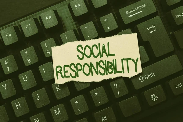 Sign displaying Social Responsibility. Word for Obligation for the Benefit of Society Balance in life Creating Social Media Comment Message, Typing Fun Questions And Answers