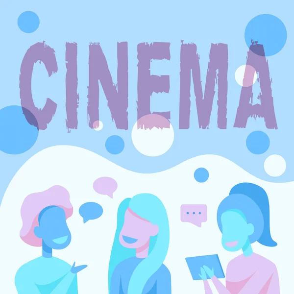 Sign displaying Cinema. Word for theater where movies are shown for public entertainment Movie theater Happy Friends Talking To Each Other Having Fun Conversation. — Stock Photo, Image