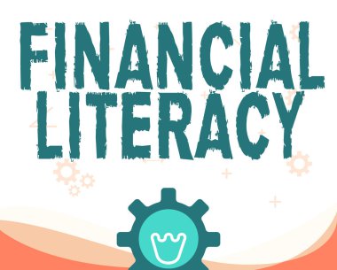 Finansal Edebiyat 'ı gösteren bir tabela. Kavram derken, paranın nasıl çalıştığı konusunda anlaşılabilir ve bilgili Gear Shell 'in Teknoloji Fikirlerini Gösterme Ampulü.