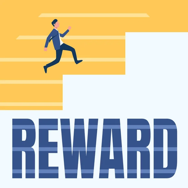 Sign displaying Reward. Business idea Given in recognition of service effort achievement Prize Gift Gentleman In Suit Running Upwards On A Large Stair Steps Showing Progress. — Stock Photo, Image