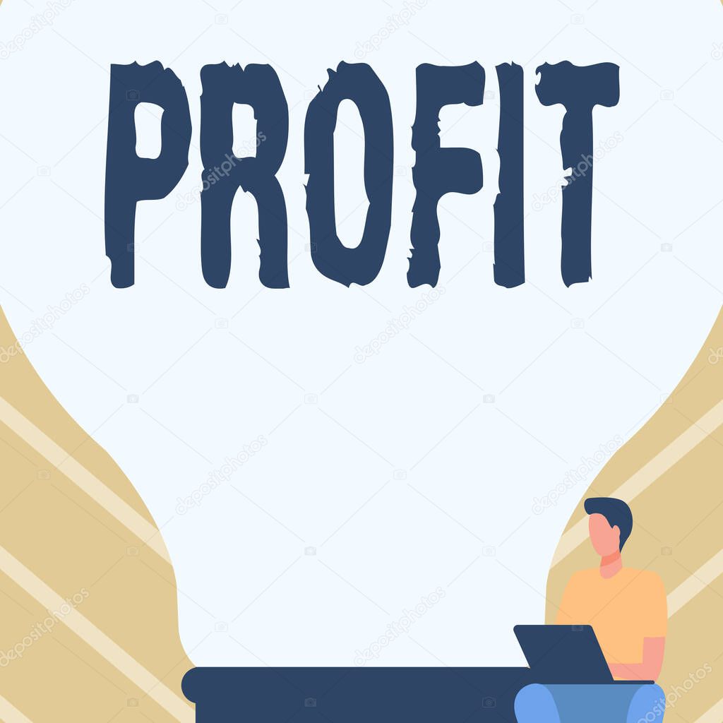 Writing displaying text Profit. Business showcase money that is earned in trade or business after paying the costs Gentleman Sitting And Using Laptop Beside A Large Light Bulb.