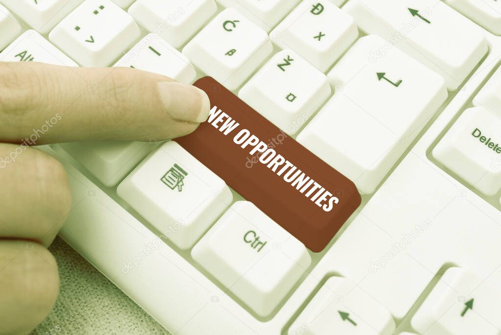 Text sign showing New Opportunities. Internet Concept A situation that makes it possible to do something Abstract Typing New Spreadsheets, Organizing Filing Systems Concept