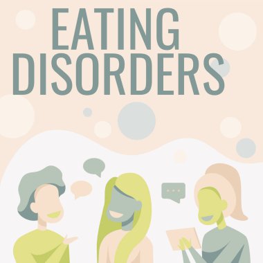 Yeme Bozukluklarını gösteren metin başlığı. İş genel değerlendirmesi. Psikolojik anormal yemek alışkanlıkları. Mutlu Arkadaşlar birbirleriyle konuşup eğleniyorlar..