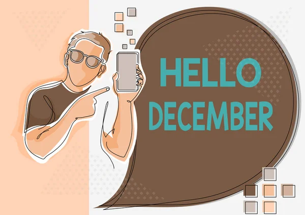 Εννοιολογική προβολή Γεια σας Δεκέμβριος. Χαιρετισμός επιχειρηματικής προσέγγισης που χρησιμοποιείται κατά την υποδοχή του δωδέκατου μήνα του έτους Line Drawing For Guy Holding Phone Παρουσιάζοντας νέες ιδέες με φούσκα ομιλίας. — Φωτογραφία Αρχείου