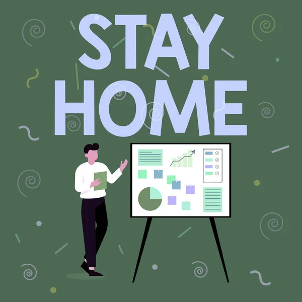 Inspiration showing sign Stay Home. Business showcase not go out for an activity and stay inside the house or home Businessman Drawing Standing Presenting Ideas For Their Success. — Stock Photo, Image