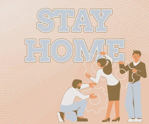 İlham, "Evde Kal" işareti gösteriyor. Bir etkinlik için dışarı çıkmak ve evde veya evde kalmak yerine Bir Grup Tutucu Vitesleri Çalışmak için Yardım Etmek. — Stok fotoğraf