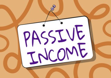 Pasif Gelir ilhamını gösteren metin. Kiralık mülkten elde edilen internet kavramı gelirleri ve diğer işletmeler Boş Yazma Alanıyla Asılı Kapı Tabelasını Çiziyor.