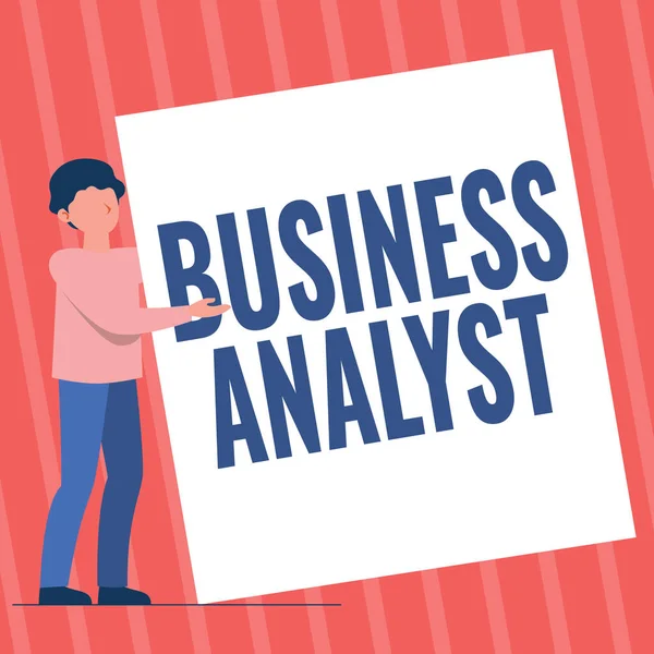 Λεζάντα κειμένου που παρουσιάζει Business Analyst. Word for someone who analyses big organisation or website domain Man Standing Drawing Holding Παρουσιάζοντας τεράστιο κενό χαρτί. — Φωτογραφία Αρχείου